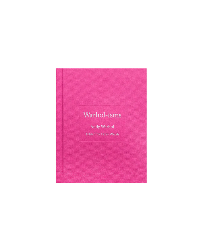 WARHOL-ISMS